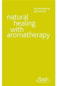 Natural Healing with Aromatherapy