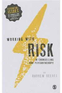 Working with Risk in Counselling and Psychotherapy