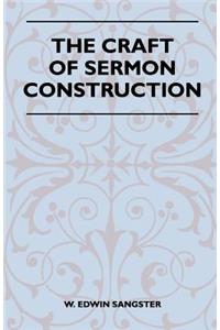 Craft Of Sermon Construction