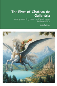 Elves of Chateau de Gallantria