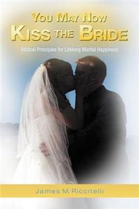 You May Now Kiss the Bride