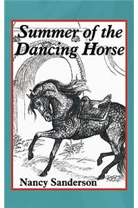 Summer of the Dancing Horse