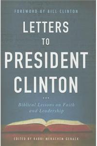 Letters to President Clinton: Biblical Lessons on Faith and Leadership