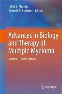 Advances in Biology and Therapy of Multiple Myeloma