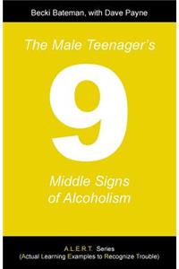 Male Teenager's Nine Middle Signs of Alcoholism