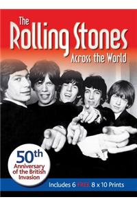 The Rolling Stones Across the World: 50th Anniversary of the British Invasion
