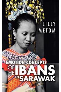 Emotion Concepts of the Ibans in Sarawak