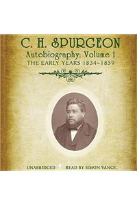 C. H. Spurgeon's Autobiography, Vol. 1