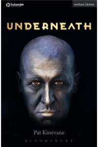 Underneath