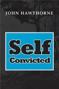 Self-Convicted