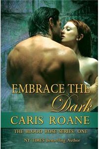 Embrace the Dark