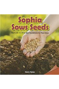 Sophia Sows Seeds