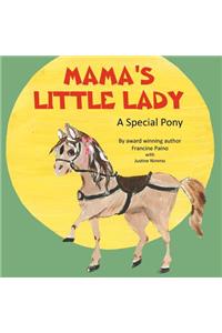 Mama's Little Lady: A Special Pony