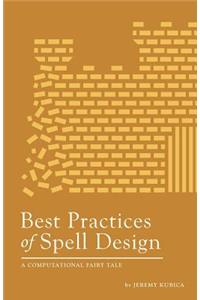 Best Practices of Spell Design