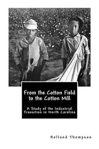 From the Cotton Field to the Cotton Mill