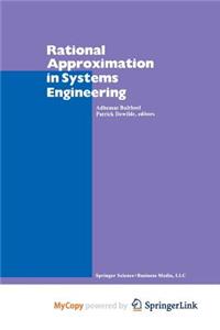 Rational Approximation in Systems Engineering