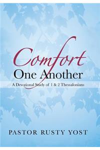 Comfort One Another
