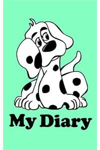 My Diary: Childrens Diary - Oakley the Dalmatian