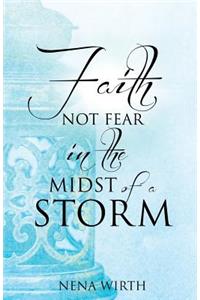 Faith Not Fear in the Midst of a Storm