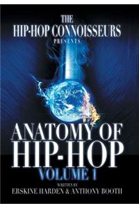 The Anatomy of Hip-Hop: Volume 1