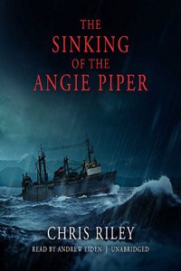 The Sinking of the Angie Piper Lib/E