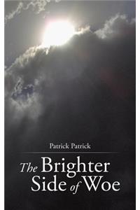 The Brighter Side of Woe