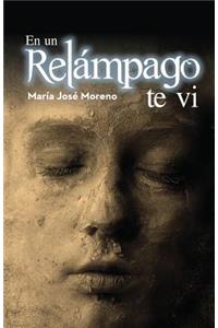 En un relámpago te vi