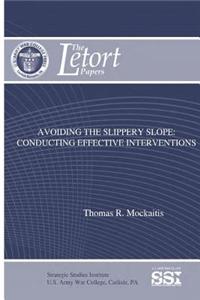 Avoiding the Slippery Slope: Conducting Effective Interventions