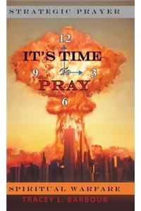 It's Time to Pray