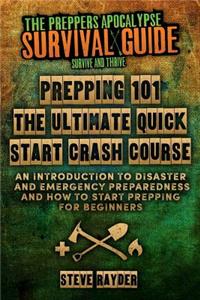 Prepping 101 The Ultimate Quick Start Crash Course