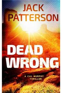 Dead Wrong