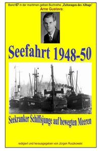 Seefahrt 1948-50 - seekranker Schiffsjunge auf bewegten Meeren