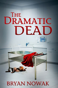 The Dramatic Dead