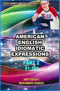 American English Idiomatic Expressions part 2