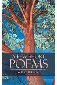 Few Short Poems