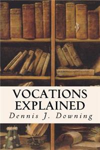 Vocations Explained