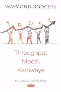 Trust Throughput Modeling Pathways