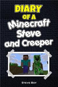 Diary of a Minecraft Steve and Creeper