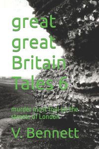 great great Britain Tales 6