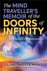 Mind Traveller's Memoir of the Doors of Infinity