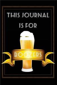 This Journal Is For Boozers: Saint Patrick's Day Journals