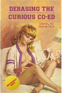 Debasing the Curious Co-Ed