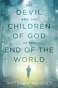 Devil and the Children of God at the End of the World
