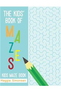 Kids' Book of Mazes