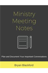 Ministry Meeting Notes