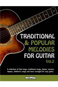 Traditional & Popular Melodies for Guitar. Vol 2