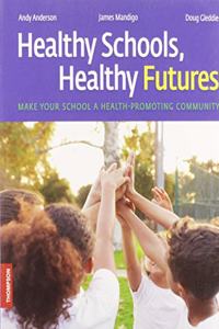 Healthy Schools, Healthy Futures