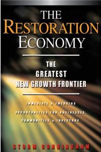 The Restoration Economy - The Greatest New Growth Frontier