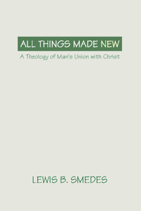 All Things Made New