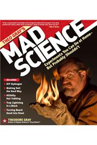 Theo Gray's Mad Science